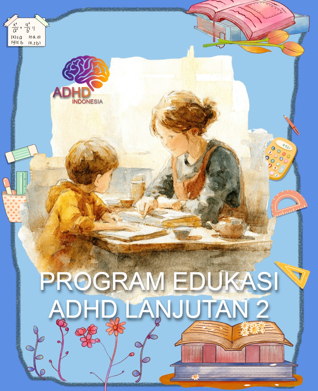 Program ADHD Indonesia Kabupaten Kediri Edukasi Lanjutan Tahap 2 untuk Orang Tua